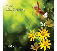 Midori - Music With Birdsong