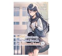 Midorikawa, Yoh - The Girl I Saved on the Train Turned Out to Be My Childhood Friend, Vol. 4 (manga): Volume 4 (GIRL SAVED ON TRAIN TURNED OUT CHILDHOOD FRIEND GN)