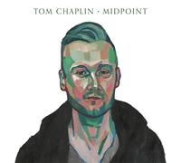 Tom Chaplin - Midpoint