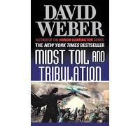 Midst Toil and Tribulation: A Novel in the Safehold Series (#6)