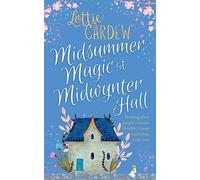 Midsummer Magic at Midwynter Hall: Lose yourself in this timeless, gorgeous romance: 3 (Pebblestow)