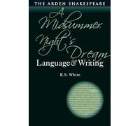 Midsummer Night’s Dream: Language and Writing, A (Arden Student Skills: Language and Writing)