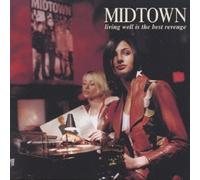 Midtown - Living Well Is the Best Reveng