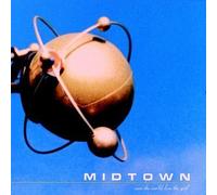 Midtown - Save the World Lose the Girl