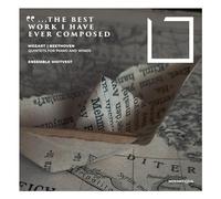 Midtvest Ensemble - The Best Work I Have Ever Composed - Quintette