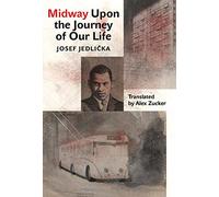 Midway on Our Life′s Journey (Modern Czech Classics)
