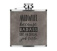 Midwife Because Badass Isn't an Official Job Title 6oz PU Leather Hip Flask Grey Luxe
