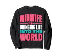 Midwife Bringing Life Labor Delivery Birth Doula Sweatshirt