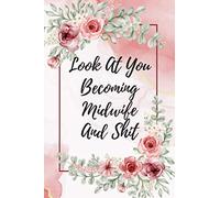Midwife Gifts: Future Midwife Nurse Student Graduation Gift, Present For Women, Funny Birth Worker Journal