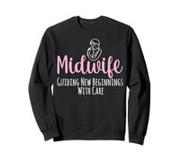Midwife Guiding New Beginnings with Care - Midwifery Gifts Sweatshirt