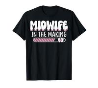 Midwife in The Making - Nursing Students Midwifery Gifts T-Shirt