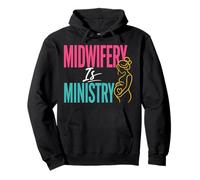 Midwife Labor Delivery Birth Doula Midwifery Pullover Hoodie