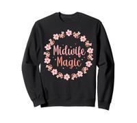 Midwife Magic - Midwifery Gifts Funny Doula Birth Worker Sweatshirt