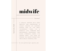 Midwife Notebook: Lined Journal - Perfect Gift for Newly Qualified Midwives, Student Midwife Graduation or Thank You Present