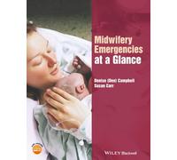 Midwifery Emergencies at a Glance (At a Glance (Nursing and Healthcare))