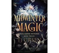 Midwinter Magic: Paranormal Witch Mystery: 12 (White Haven Witches)