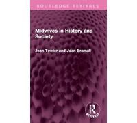 Midwives in History and Society (Routledge Revivals)
