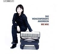 Mie Miki - J. S. Bach: Das Wohltemperierte Akkordeon