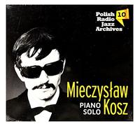 MieczysĹaw Kosz - MIECZYSLAW KOSZ-POLISH RADIO JAZZ ARCHIVES NR.10