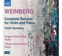Kalinovsky/Goncharova - WEINBERG: COMPLETE SONATAS FOR VIOLIN AND PIANO