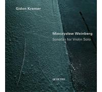 Gidon Kremer - Mieczyslaw Weinberg: Sonatas For Violin Solo