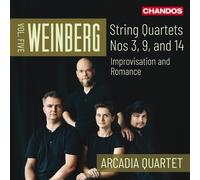 Arcadia Quartet - Mieczyslaw Weinberg: String Quartets, Vol. 5 (Nos. 3, 9 and 14) - Improvisation and Romance