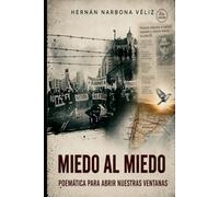 MIedo al miedo: Poemática para abrir nuestras ventanas
