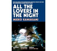 Mieko Kawakami - All The Lovers In The Night - Paperback - E245z