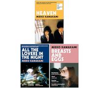 Mieko Kawakami Collection 3 Books Set (Heaven, All The Lovers In The Night & Breasts and Eggs)