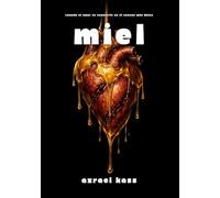 MIEL: Poesía sobre el dolor, la ruptura y el vacío (DULCE VENENO)