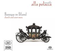 MIELCZEWSKI/WRONOWICZ/JARZEB/ALLA POLACCA - Baroque Music from Poland - Court- and Church Music