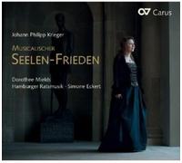 Mields/Eckert/Hamburger Ratsmusik - Johann Philipp Krieger: Musicalischer Seelen-Frieden - Songs and Arias