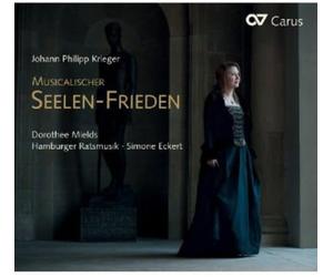 Mields/Eckert/Hamburger Ratsmusik - Johann Philipp Krieger: Musicalischer Seelen-Frieden - Songs and Arias