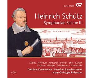 Mields/Hofbauer/Kunath/Rademann/Dresdner Kammerchor/Dresdner Barockorchester/+ - Heinrich Schütz: Symphoniae Sacrae III
