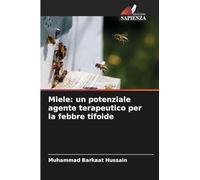 Miele: un potenziale agente terapeutico per la febbre tifoide