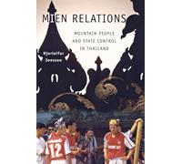 Mien Relations: Mountain People and State Control in Thailand