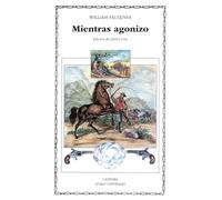 Mientras Agonizo (Letras Universales / Universal Writings)