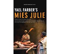 Mies Julie: Based on August Strindberg's Miss Julie: 1 (Oberon Modern Plays)