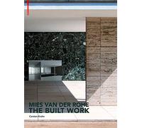 Mies van der Rohe The Built Work
