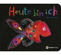 Mies van Hout Pappbuch "Heute bin ich": Für unsere Kleinsten (Paperback)