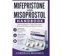 Mifepristone And Misoprostol Handbook