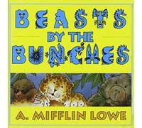 Mifflin A. Lowe - Beasts By the Bunches