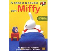 Miffy - A Casa E A Scuola Con Miffy