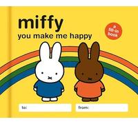 Miffy: You Make Me Happy: A Fill-In Book