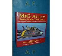 MiG Alley: Sabres vs MiGs Over Korea