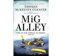 MiG Alley: The US Air Force in Korea, 1950-53