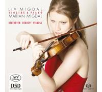 Migdal, Liv & Marian - Beethoven/Debussy/Strauss: Sonatas for Violin and Piano