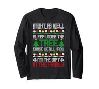 Might AS Well Sleep Under The Tree Cause WE Long Sleeve T-Shirt