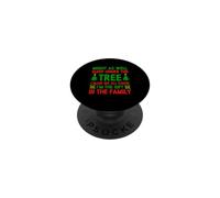 Might As Well Sleep Under The Tree I'm The Gift In Family PopSockets Adhesive PopGrip
