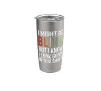 Might Be Blind But Look Good - Colorblind Visually Impaired Stainless Steel Insulated Tumbler